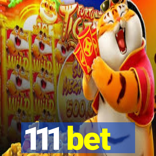 111 bet